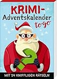 Krimi-Adventskalender to go 6: Mit 24 kniffligen Rätseln (Adventskalender für Erwachsene - 24 Rätsel)