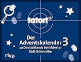 Tatort 3 – Der Adventskalender zu Deutschlands beliebtester Kult-Krimireihe: Mit über 70 spannenden Fragen und Seiten zum Auftrennen. Das perfekte Geschenk für alle Tatort-Fans