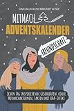 Mitmach-Adventskalenderbuch Freundschaft: Jeden Tag inspirierende Geschichten, coole Mitmachaktionen, Fakten mit AHA-Effekt