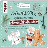 Die Mini me Zeichenschule Adventskalender von Frau Annika: 24 weihnachtliche Mini me-Ideen zum Basteln & Zeichnen