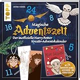 Magische Adventszeit. Der inoffizielle Harry Potter Kreativ-Adventskalender. Adventskalenderbuch: Mit 24 magischen Ausmal-, Ausschneide- und Verbastelideen