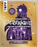 Die geheimnisvolle Zauberschule und das magische Artefakt: Der inoffizielle Harry Potter-Adventskalender: Escape-Rätselbuch mit beigelegtem 3D-Zaubergegenstand