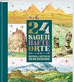 Adventskalenderbuch zum Aufschneiden - 24 SAGENhafte Orte: Rätsel, Mythen, Geheimnisse