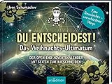 Du entscheidest! Das Weihnachts-Ultimatum: Der Open-end-Adventskalender mit Seiten zum Aufschneiden | Das Original: Der Open-end-Adventskalender von Jens Schumacher - für alle Fans von Escape-Spielen und Gamebüchern