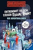 Der Adventskalender - Entkommst du dem eisigen Escape Room?: . (1000 Gefahren)