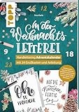 In der Weihnachtsletterei. Adventskalender: Handlettering Adventskalender. Mit 24 Grußkarten und täglichen Anleitungen