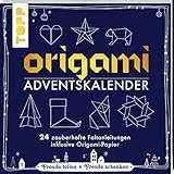 Origami Adventskalender: 24 zauberhafte Faltanleitungen inklusive Origami-Papier