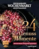 Adventskalender ZEIT magazin Wochenmarkt: 24 Genussmomente: Wärmende Rezepte und kulinarische Geschenkideen – Mit perforierten Seiten zum Auftrennen