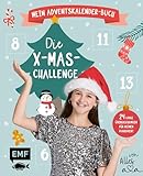 Mein Adventskalender-Buch: Die X-mas-Challenge von Alles Ava: 24 coole Überraschungen für deinen #avadvent: DIYs, Challenges, Rezepte und vieles mehr – Mit perforierten Seiten zum Auftrennen