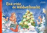 Rica erlebt die Waldweihnacht: Ein Adventskalender zum Vorlesen und Gestalten eines Fensterbildes (Adventskalender mit Geschichten für Kinder: Ein Buch zum Vorlesen und Basteln)