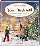 Wenn Jingle bellt: Eine romantische Weihnachtsgeschichte in 24 Kapiteln Adventskalenderbuch mit Ausklappseiten